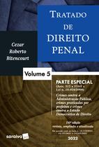 Livro - Tratado de direito penal - Parte especial - Crimes contra a Administração Pública e crimes praticados por prefeitos - Vol 5 - 16ª edição 2022