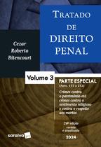 Livro - Tratado De Direito Penal - parte especial - crimes contra o patrimônio até crimes contra o sentimento religioso e contra o respeito aos mortos - Vol. 3 - 20 edição 2024