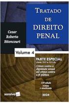 Livro Tratado de Direito Penal - Parte Especial Vol. 4 (Cezar Roberto Bitencourt) - Saraiva Jur