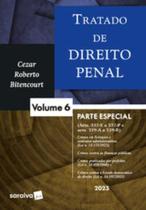 Livro - Tratado De Direito Penal - Parte Especial - Vol. 6 - 1ª edição 2023