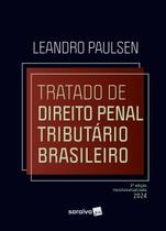 Livro - Tratado de Direito Penal Tributário Brasileiro - 3ª edição 2024