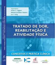Livro - TRATADO DE DOR, Reabilitação e Atividade Física Livro - TRATADO DE DOR, Reabilitação e Atividade Física