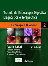 Livro - Tratado de endoscopia digestiva diagnóstica e terapêutica - Volume 2 - Estômago e duodeno