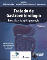 Livro Tratado De Gastroenterologia Da Graduação À Pós-Graduação, 3ª Edição 2023