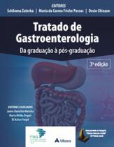 Livro Tratado de Gastroenterologia: Da Graduação à pós-graduação - Zaterka - Atheneu