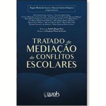 Livro Tratado De Mediação De Conflitos Escolares - Livro Tratado De Mediação De Conflitos Escolares -