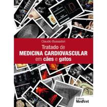 Livro: Tratado De Medicina Cardiovascular Em Cães E Gatos - Claudio Bussadori - Medvet