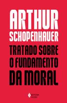 Livro - Tratado sobre o fundamento da moral Livro - Tratado sobre o fundamento da moral