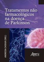 Livro - Tratamentos não Farmacológicos na Doença de Parkinson Livro - Tratamentos não Farmacológicos na Doença de Parkinson