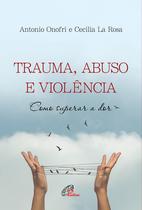 Livro - Trauma, Abuso e Violência