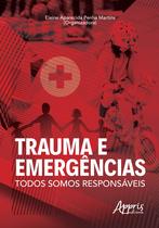 Livro - Trauma e emergências: todos somos responsáveis