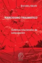 Livro Trauma narcisista: sistemas relacionais de subjugação