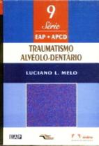 Livro - Traumatismo Alveolo-Dentario - Livro 9