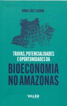 Livro - Travas, Potencialidades e Oportunidades da Bioeconomia no Amazonas