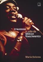 Livro - Travessia: A vida de Milton Nascimento