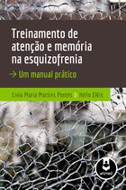 Livro - Treinamento de Atenção e Memória na Esquizofrenia