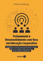 Livro - Treinamento e desenvolvimento com foco em educação corporativa
