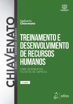 Livro - Treinamento e Desenvolvimento de Recursos Humanos - Como Incrementar Talentos na Empresa Livro - Treinamento e Desenvolvimento de Recursos Humanos - Como Incrementar Talentos na Empresa