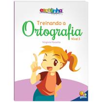 Livro - Treinando a Ortografia: Nível 3 (Escolinha Todolivro)