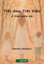 Livro - Três anos, três vidas Livro - Três anos, três vidas