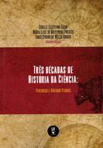 Livro - Três décadas de História da Ciência: Percurso e Diálogos Plurais