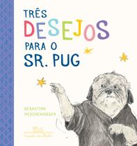 Livro - Três desejos para o sr. Pug