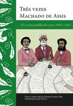 Livro - Três vezes Machado de Assis