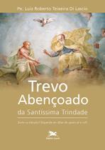 Livro - Trevo abençoado da Santíssima Trindade