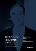 Livro - Tributação, liberdade e igualdade