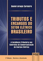 Livro - Tributos e Encargos do Setor Elétrico Brasileiro Livro - Tributos e Encargos do Setor Elétrico Brasileiro