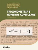 Livro - Trigonometria E Numeros Complexos - Com Aplicacoes Livro - Trigonometria E Numeros Complexos - Com Aplicacoes