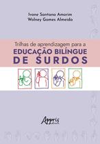 Livro - Trilhas de Aprendizagem Para a Educação Bilíngue de Surdos