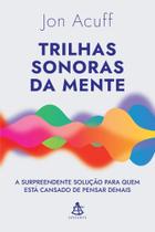 Livro Trilhas Sonoras da Mente Jon Acuff