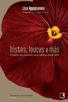 Livro - Tristes, loucas e más