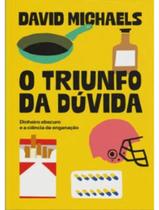 Livro - Triunfo Da Duvida, O - ELEFANTE