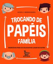 Livro - Trocando de papéis - família