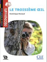 Livro - Troisieme Oeil - Decouverte A2 - Audio Telechargeable - 2Eme Ed. - CLE INTERNATIONAL - PARIS Livro - Troisieme Oeil - Decouverte A2 - Audio Telechargeable - 2Eme Ed. - CLE INTERNATIONAL - PARIS