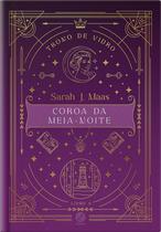 Livro - Trono de vidro: Coroa da Meia-Noite (Vol. 3 - Edição especial) Livro - Trono de vidro: Coroa da Meia-Noite (Vol. 3 - Edição especial)
