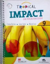 Livro Tropical Impact On Your English - Students Book 9