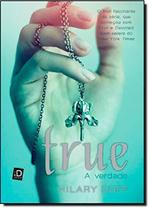 Livro - True (A Verdade) - Volume 2. Coleção Elixir - Moderna