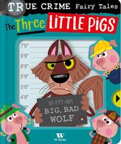 Livro - True crime fairy tales: Three Little Pigs