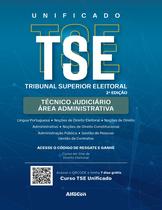 Livro - TSE Unificado - Técnico Judiciário - Área Administrativa do Tribunal Regional/Superior Eleitoral