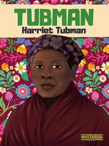 Livro - Tubman - Harriet Tubman