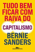 Livro - Tudo bem ficar com raiva do capitalismo