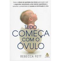 Livro Tudo Começa Com o Óvulo Rebecca Fett