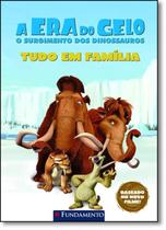 Livro Tudo Em Família - Coleção A Era Do Gelo