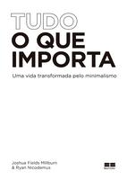 Livro - Tudo o que importa Livro - Tudo o que importa