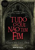 Livro - Tudo o que não tem fim