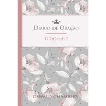 Livro - Tudo para Ele - Diário de Oração