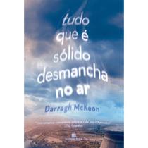 Livro Tudo Que É Sólido Desmancha no Ar Darragh McKeon Livro Tudo Que É Sólido Desmancha no Ar Darragh McKeon